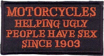 "Motorcycles Helping Ugly People Have Sex.." Patch